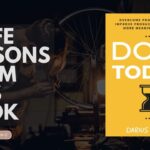 9 Lessons from Do It Today by Darius Foroux Practical Wisdom for Everyday Success