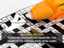 Mastering Precision: 11 Essential Strategies for Enhancing Task Prioritization through Word Cross Games